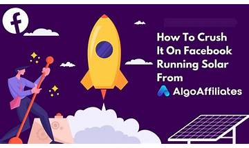 How To Crush It On Facebook Running Solar From Algo Affiliates